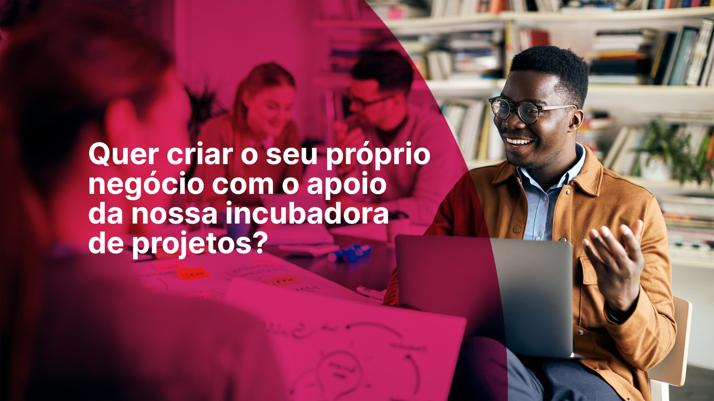 Quer criar o seu próprio negócio